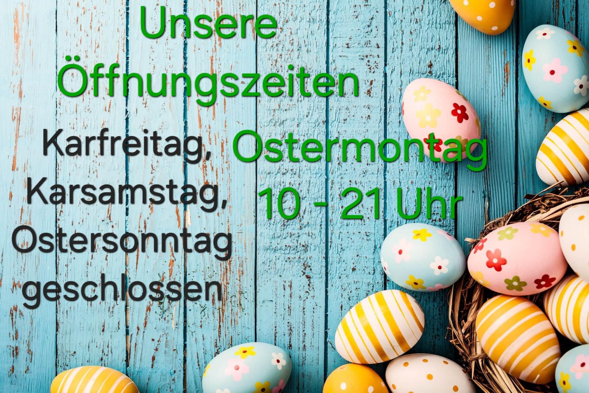 &Ouml;ffnungszeiten zu Ostern